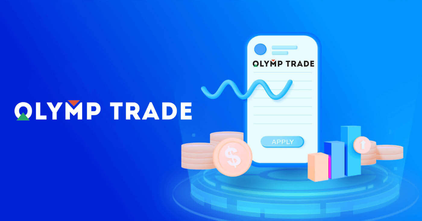 Come aprire un conto e prelevare denaro su Olymp Trade