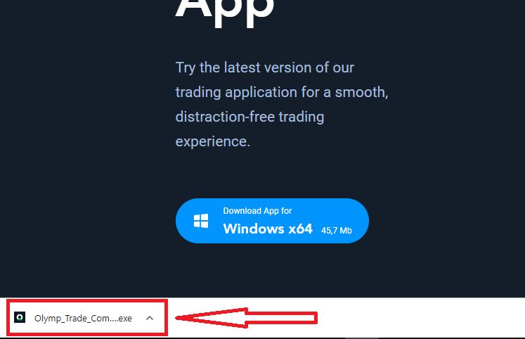 Hur man laddar ner och installerar Olymptrade Application for Laptop/PC (Windows, macOS)